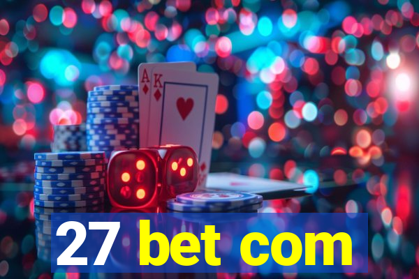 27 bet com